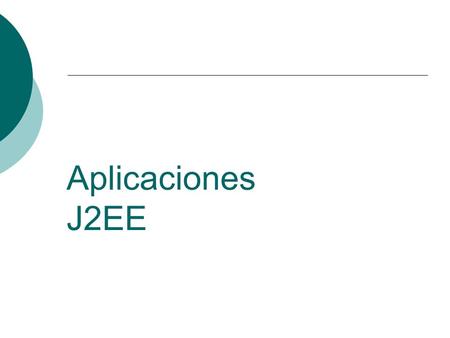 Aplicaciones J2EE.