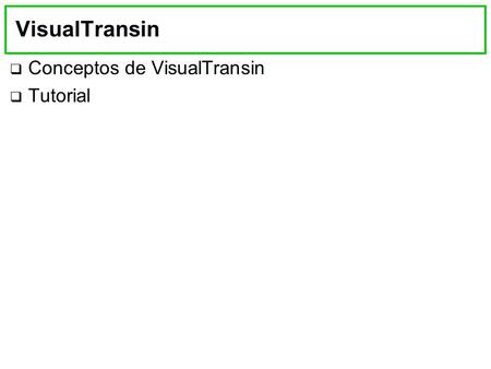 VisualTransin Conceptos de VisualTransin Tutorial.