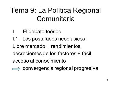 Tema 9: La Política Regional Comunitaria