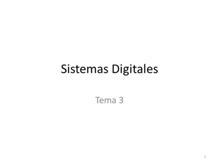 Sistemas Digitales Tema 3.