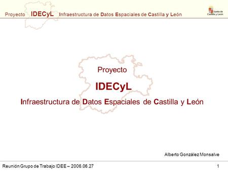 IDECyL Proyecto Infraestructura de Datos Espaciales de Castilla y León