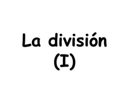 La división (I).