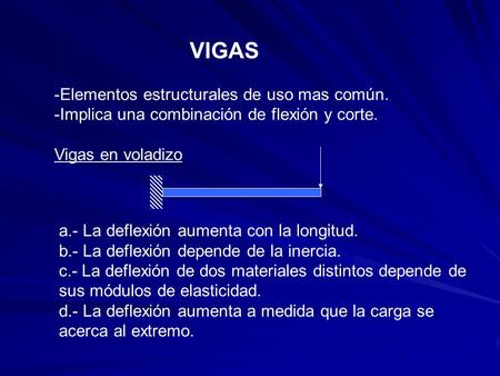 VIGAS Elementos estructurales de uso mas común.