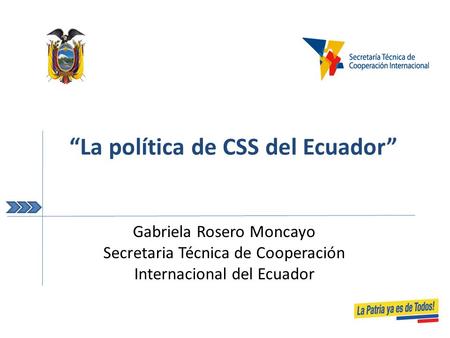 “La política de CSS del Ecuador”