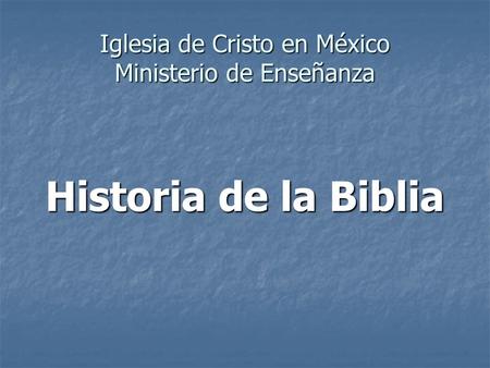 Iglesia de Cristo en México Ministerio de Enseñanza