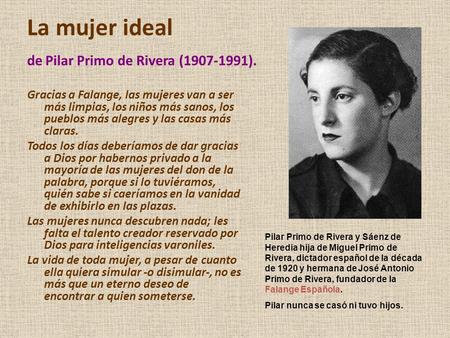 La mujer ideal de Pilar Primo de Rivera ( ).