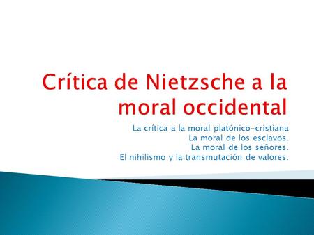 Crítica de Nietzsche a la moral occidental