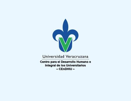 Centro para el Desarrollo Humano e Integral de los Universitarios – CEnDHIU –