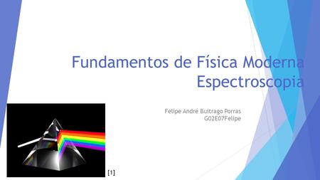 Fundamentos de Física Moderna Espectroscopia