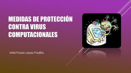Medidas de protección contra virus computacionales