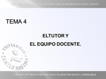 TEMA 4 ELTUTOR Y EL EQUIPO DOCENTE.