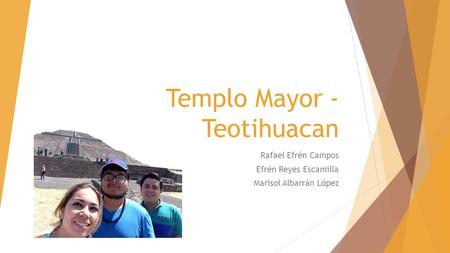 Templo Mayor - Teotihuacan