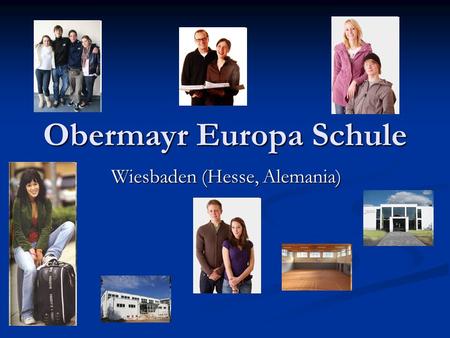 Obermayr Europa Schule Wiesbaden (Hesse, Alemania)