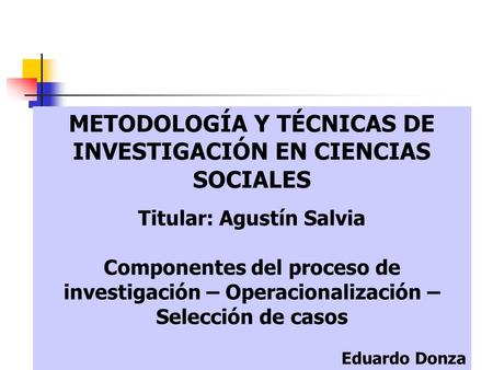 METODOLOGÍA Y TÉCNICAS DE INVESTIGACIÓN EN CIENCIAS SOCIALES