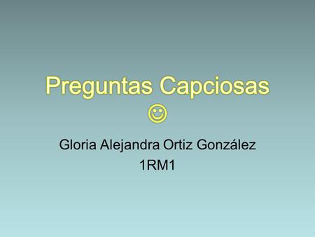 Gloria Alejandra Ortiz González 1RM1