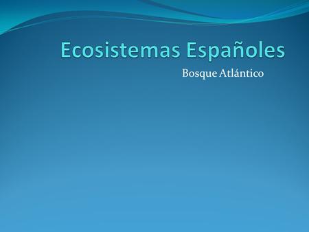 Ecosistemas Españoles