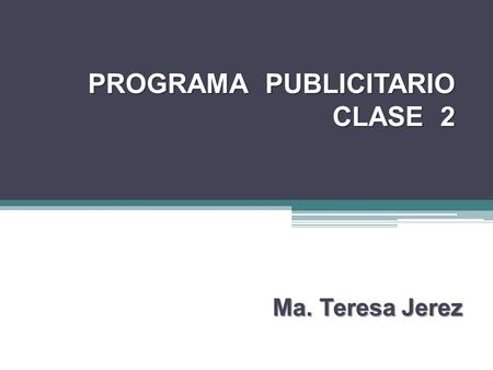 PROGRAMA PUBLICITARIO CLASE 2