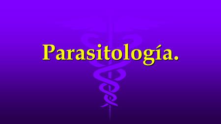 Parasitología..