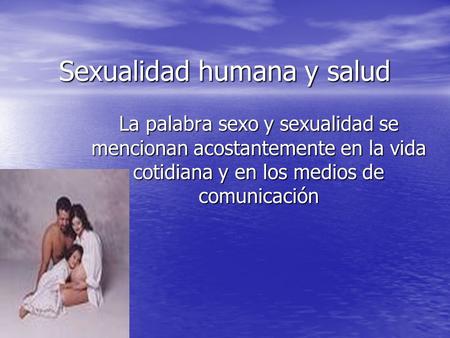 Sexualidad humana y salud