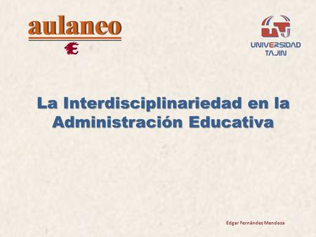 La Interdisciplinariedad en la Administración Educativa