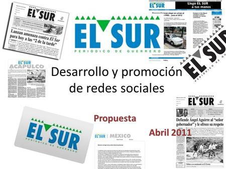 Desarrollo y promoción de redes sociales Propuesta Abril 2011.