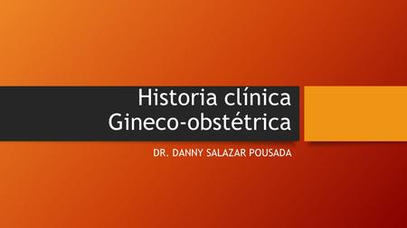 Historia clínica Gineco-obstétrica