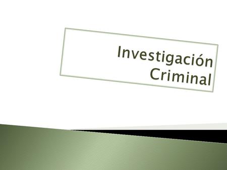 Investigación Criminal