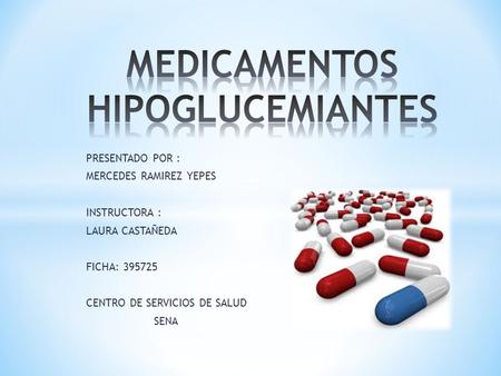 MEDICAMENTOS HIPOGLUCEMIANTES