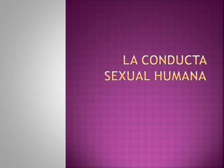 La conducta sexual humana