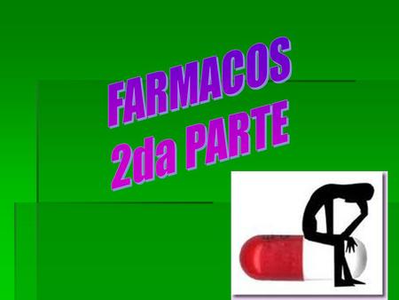 FARMACOS 2da PARTE.