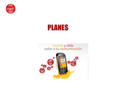PLANES. PLANES SMART TOTAL I T Los planes BB son sólo para Blackberry Los planes i son para cualquier otro Smartphone Minutos usando 100% del Cargo Fijo.