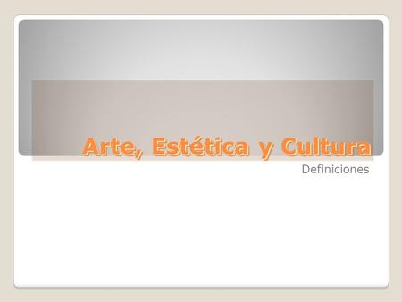 Arte, Estética y Cultura