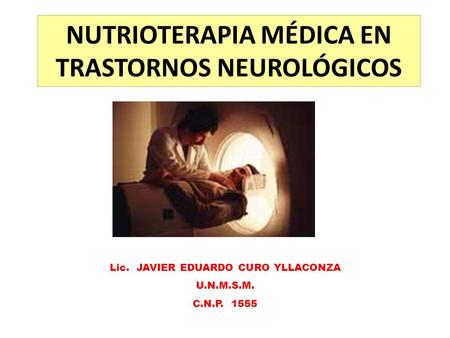 NUTRIOTERAPIA MÉDICA EN TRASTORNOS NEUROLÓGICOS