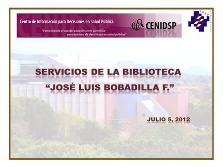 Servicios de la Biblioteca “José Luis Bobadilla F.”