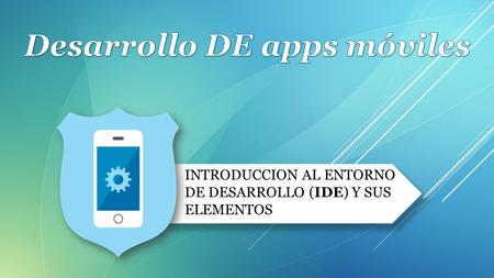 Desarrollo DE apps móviles