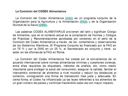 La Comisión del CODEX Alimentarius