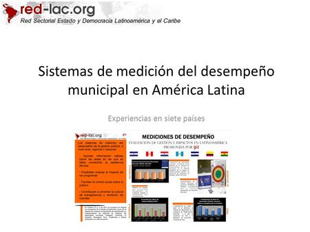 Sistemas de medición del desempeño municipal en América Latina Experiencias en siete países.