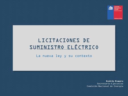 El Sector Eléctrico en Chile se encuentra estructurado en 3 segmentos.