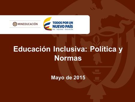 Educación Inclusiva: Política y Normas