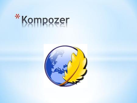 KompoZer Es un completo sistema de Web que combina archivos Web manejables y de fácil uso del editor de páginas WYSIWYG. Hay binarios disponibles para.