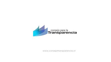 27 de Agosto de 2014 Vivianne Blanlot Presidenta La transparencia y el acceso a la información pública en Chile 2009-2015.