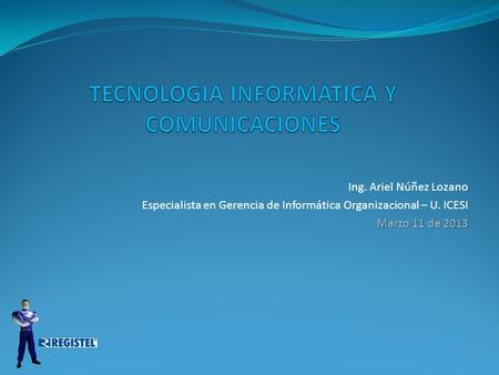 TECNOLOGIA INFORMATICA Y COMUNICACIONES