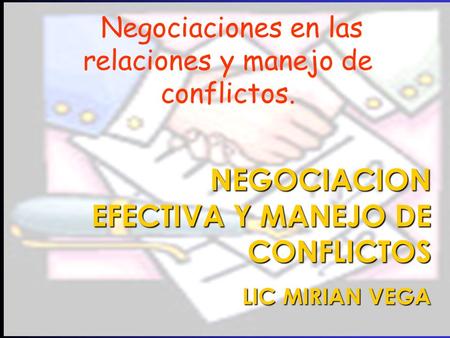 Negociaciones en las relaciones y manejo de conflictos.