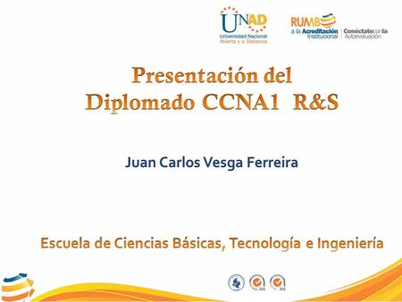 Presentación del Diplomado CCNA1 R&S