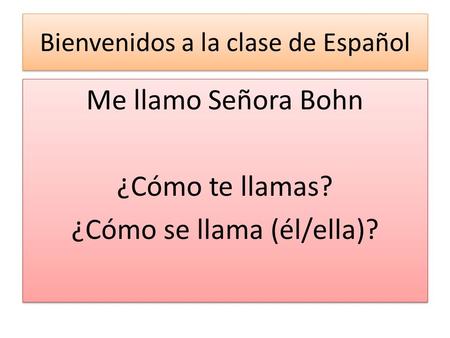 Bienvenidos a la clase de Español