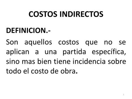 COSTOS INDIRECTOS DEFINICION.-