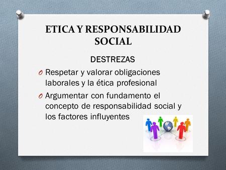 ETICA Y RESPONSABILIDAD SOCIAL