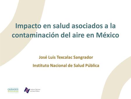 Impacto en salud asociados a la contaminación del aire en México