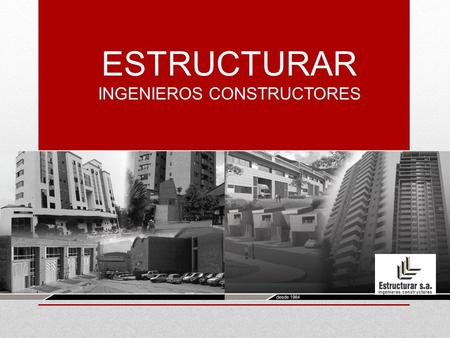 ESTRUCTURAR INGENIEROS CONSTRUCTORES