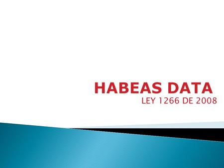HABEAS DATA LEY 1266 DE 2008.